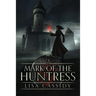 Mark of the Huntress
