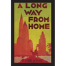 A Long Way From Home