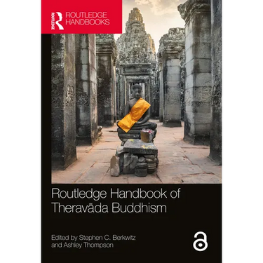 Routledge Handbook of Theravāda Buddhism