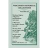 Wisconsin Historical Collections, Volume XIX: Mackinac Register of Baptisms and Interments, 1695-1821; A Wisconsin Fur-Trader's Journal, 1804-04; The