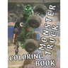 Monster Truck Coloring Book: 35 Big Printed Designs for Kids Ages 8-12 Filled with the Most Wanted Trucks!!!
