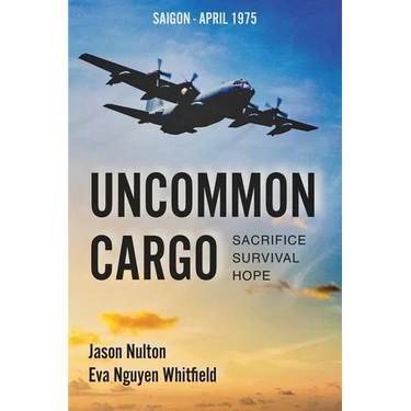 Uncommon Cargo: Sacrifice. Survival. Hope.