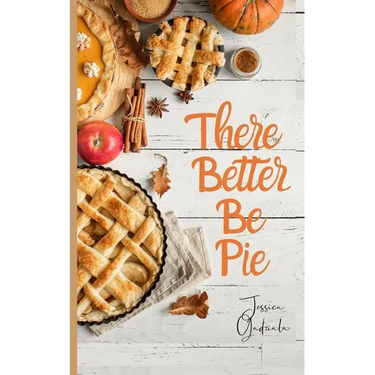 There Better Be Pie