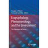 Ecopsychology, Phenomenology, and the Environment: The Experience of Nature