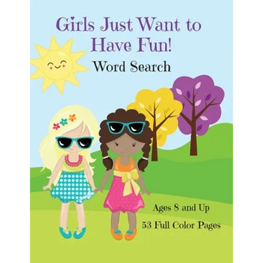 Girls Just Want To Have Fun Word Search Activity Book