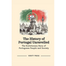 The History of Portugal Unravelled: The Evolutionary Story of Portuguese People and Society