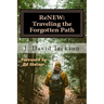 ReNEW: Traveling the Forgotten Path