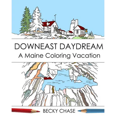 Downeast Daydream: A Maine Coloring Vacation