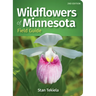 Wildflowers of Minnesota Field Guide