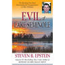 Evil at Lake Seminole: The Shocking True Story Surrounding the Disappearance of Mike Williams