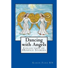 Dancing with Angels: Collection of Hospice Stories