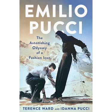 Emilio Pucci: The Astonishing Odyssey of a Fashion Icon