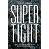 Supertight: Models for Living and Making Culture in Dense Urban Environments