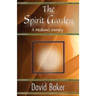 The Spirit Garden: A Medium's Journey