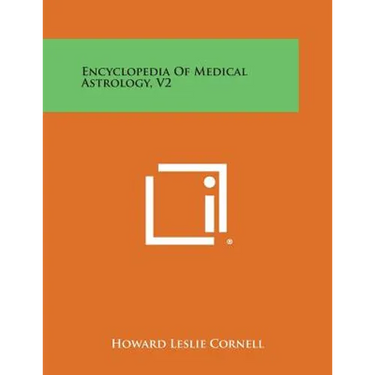 Encyclopedia of Medical Astrology, V2