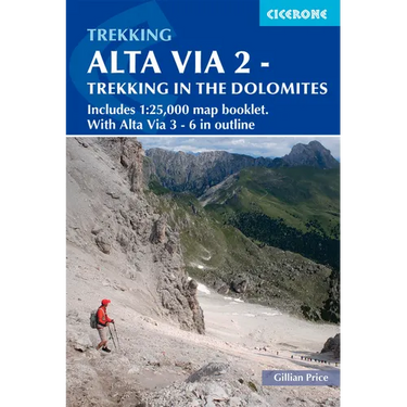 Alta Via 2 - Trekking in the Dolomites: Includes 1:25,000 Map Booklet. with Alta Via 3-6 in Outline