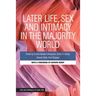 Later Life, Sex and Intimacy in the Majority World