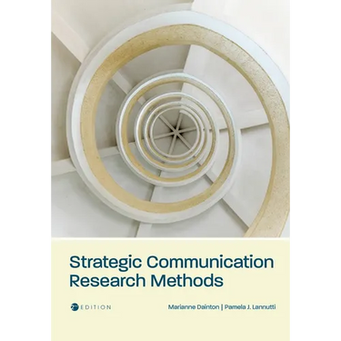 Strategic Communication Research Methods