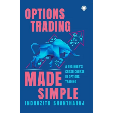 Options Trading Made Simple: A Beginner's Crash Course in Options Trading