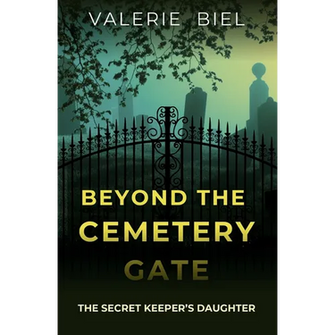 Beyond the Cemetery Gate: The Secret Keeper's Daughter