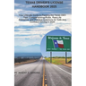 Texas driver's license handbook 2025: Your Ultimate Guide to Passing the Texas DMV Test: Comprehensive Rules, Real-Life Scenarios, and Practice Questi