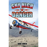 Sky High Danger