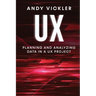 UX: Planning and Analyzing Data in a UX Project