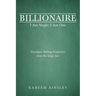 Billionaire I Am Single; I Am One: Paradigm-Shifting Perspective from the King's Son