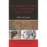 The Rohingya Crisis and the Two-Faced God of Janus: What Lies Ahead