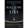 Real-Time Risk: What Investors Should Know about Fintech, High-Frequency Trading, and Flash Crashes
