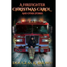 A Firefighter Christmas Carol and Other Stories