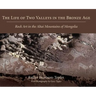 The Life of Two Valleys in the Bronze Age: Rock Art in the Altai Mountains of Mongolia
