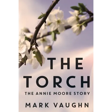 The Torch: The Annie Moore Story