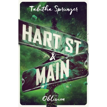 Hart Street and Main: Oblivion
