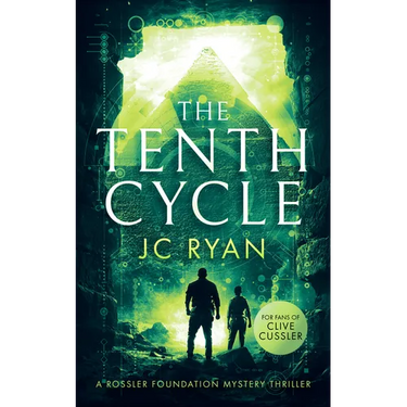 The Tenth Cycle: A Mystery Suspense Novel That Unveils Ancient Truths Buried in Time