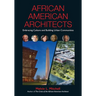 African American Architects: Embracing Culture and Building Urban Communities