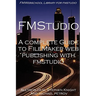 A Complete Guide to FileMaker Web Publishing with FMStudio