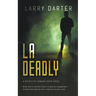 LA Deadly