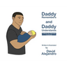 Daddy Remembers and Daddy Understands