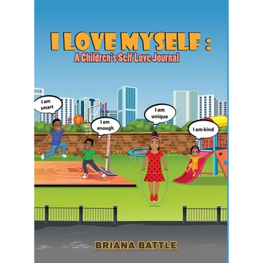 I Love Myself: A Children's Self Love Journal
