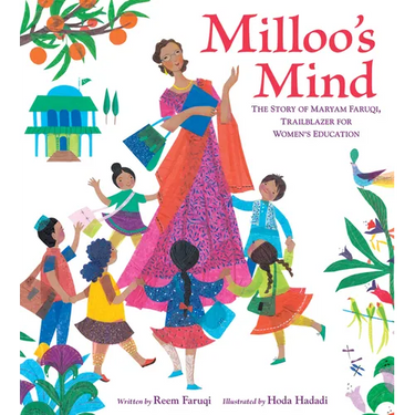 Milloo's Mind: The Story of Maryam Faruqi, Trailblazer for Women's Education