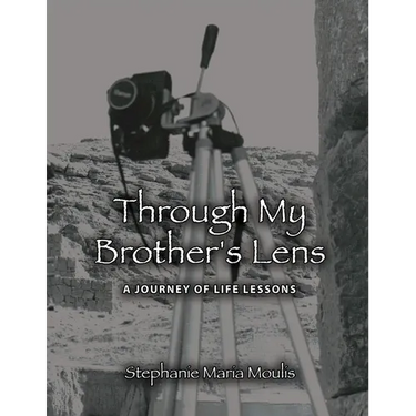 Through My Brother's Lens: A Journey of Life Lessons