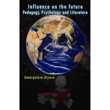 Influence on the future - Pedagogy, Psychology and Literature