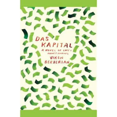 Das Kapital: A Novel of Love and Money Markets