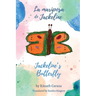 La mariposa de Jackeline / Jackeline's Butterfly