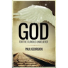 God for the curious unbeliever