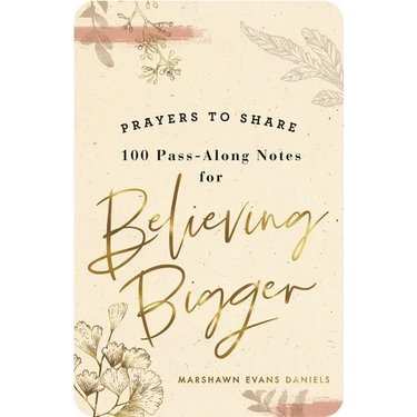 Prayers to Share: Believing Bigger
