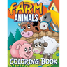 Farm Animals Coloring Book: Coloring Book For Kids