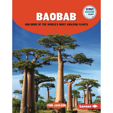 Baobab and More of the World's Most Amazing Plants