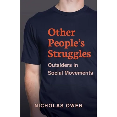 Other People's Struggles: Outsiders in Social Movements